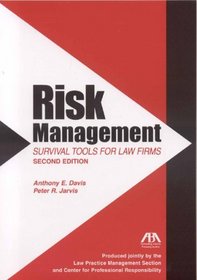 Risk Management, Second Edition: Survival Tools for Law Firms