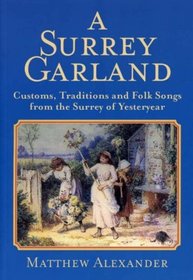 A Surrey Garland (Nostalgia)