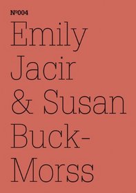 Emily Jacir & Susan Buck-Morss: 100 Notes, 100 Thoughts: Documenta Series 004 (100 Notes, 100 Thoughts: Documenta Series (13))