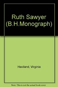 Ruth Sawyer (B.H.Monograph)