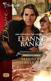 Bedded by the Billionaire (Billionaires Club, Bk 1) (Silhouette Desire, No 1863)