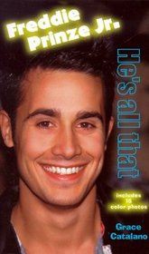 Freddie Prinze Jr.: He's All That