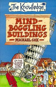 Mind-boggling Buildings (Knowledge S.)