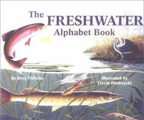 The Freshwater Alphabet Book (Jerry Pallotta's Alphabet Books)