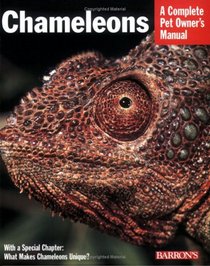 Chameleons (Complete Pet Owner's Manual)