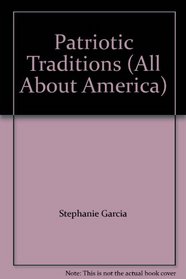 Patriotic Traditions (All About America)