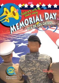 Memorial Day / Dia de los Caidos (Little Jamie Books: Celebrate With Me) (Spanish Edition) (Little Jamie Books: Celebrate with Me/Celebro Conmigo)