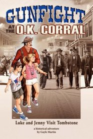 Gunfight at the O.K. Corral: Luke and Jenny Visit Tombstone