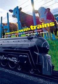 Running with Trains: A Novel in Poetry and Two Voices