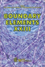 Boundary Elements XXIII (Advances in Boundary Elements, Vol. 10)