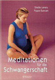 Meditationen fr die Schwangerschaft.