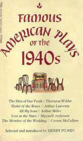 Famous American Plays of the 1940s