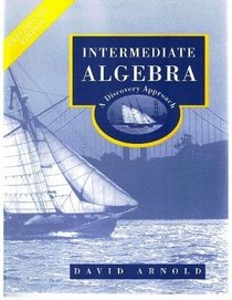 Intermediate Algebra: A Discovery Approach