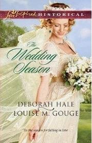 The Wedding Season: Much Ado About Nuptials / The Gentleman Takes a Bride (Love Inspired Historical, No 93)