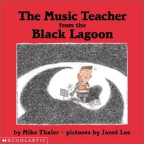 Music Teacher From The Black Lagoon (Teacher from the Black Lagoon)