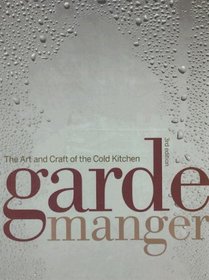 Garde Manger, Custom: The Art and Craft of the Cold Kitchen
