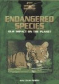 Endangered Species: Our Impact on the Planet (21st Century Debates)