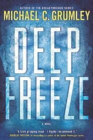 Deep Freeze: A Novel (The Revival Series, 1)