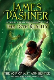 The Void of Mist and Thunder (13th Reality, Bk 4)