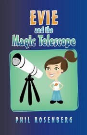Evie and the Magic Telescope