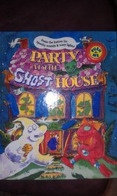 Party at the Ghost House (Spooky Sounds & Lights)
