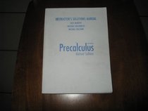 Precalculus: Instructor's Solutins Manual (Volume 1)