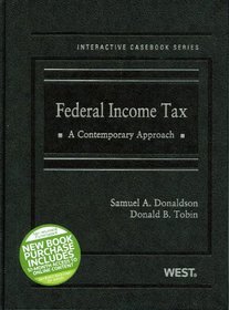 Federal Income Tax, A Contemporary Approach (Interactive Casebooks)
