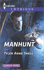 Manhunt (Harlequin Intrigue, No 1562) (Larger Print)