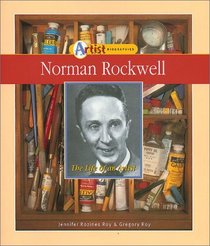 Norman Rockwell: The Life of an Artist (Artist Biographies)