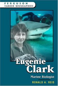 Eugenie Clark: Marine Biologist (Ferguson Career Biographies)