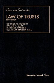 Cases and Text on the Law of Trusts (University Casebok Series)