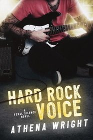Feral Voice: A Rockstar Romance (Feral Silence Book 2) (Volume 2)