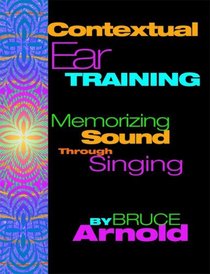 Contextual Ear Training Memorizing Sound through Singing with 4 CDs
