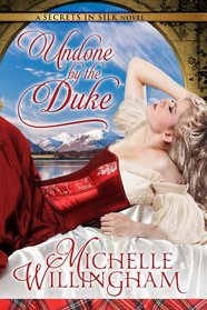 Undone by the Duke (Secrets in Silk, Bk 1)
