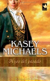 Hijos del pasado/ Sons of the Past (Spanish Edition)