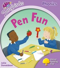 Oxford Reading Tree: Stage 1+: More Songbirds Phonics: Pen Fun (Ort More Songbird Phonics)