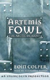 The Arctic Incident (Artemis Fowl, Bk 2) (Audio Cassette) (Unabridged)