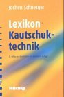 Lexikon der Kautschuk-Technik (German Edition)