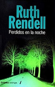 Perdidos en la noche (The Babes in the Wood) (Chief Inspector Wexford, Bk 19) (Spanish Edition)
