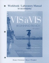 Workbook/Lab Manual to accompany Vis--vis: Beginning French