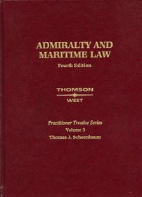 Admiralty and Maritime Law, Fourth Edition: Vol. 3 (Practitioner Treatise Series) (Practitioner's Treatise Series)