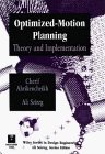 Optimized-Motion Planning: Theory and Implementation