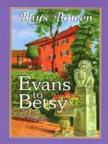 Evans to Betsy: A Constable Evans Mystery (Thorndike Press Large Print Core Series)