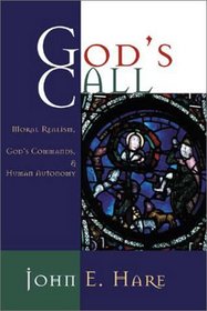 God's Call: Moral Realism, God's Commands, and Human Autonomy