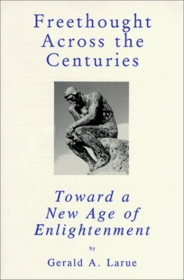 Freethought Across the Centuries: Toward a New Age of Enlightenment
