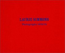 Laurie Simmons Photographs 1978/79