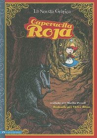 Caperucita Roja / Red Riding Hood: La novela grafica/ The Graphic Novel (Graphic Spin En Espanol) (Spanish Edition)