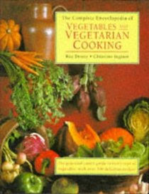 The Complete Encyclopedia of Vegetables & Vegetarian Cooking