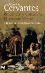 Rinconete Y Cortadillo / Rinconete and Cortadillo: El amante liberal / The Liberal Lover (El Libro De Bolsillo) (Spanish Edition)