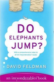 Do Elephants Jump? (Imponderables Books)